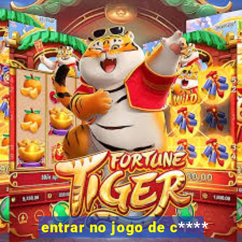 entrar no jogo de c****